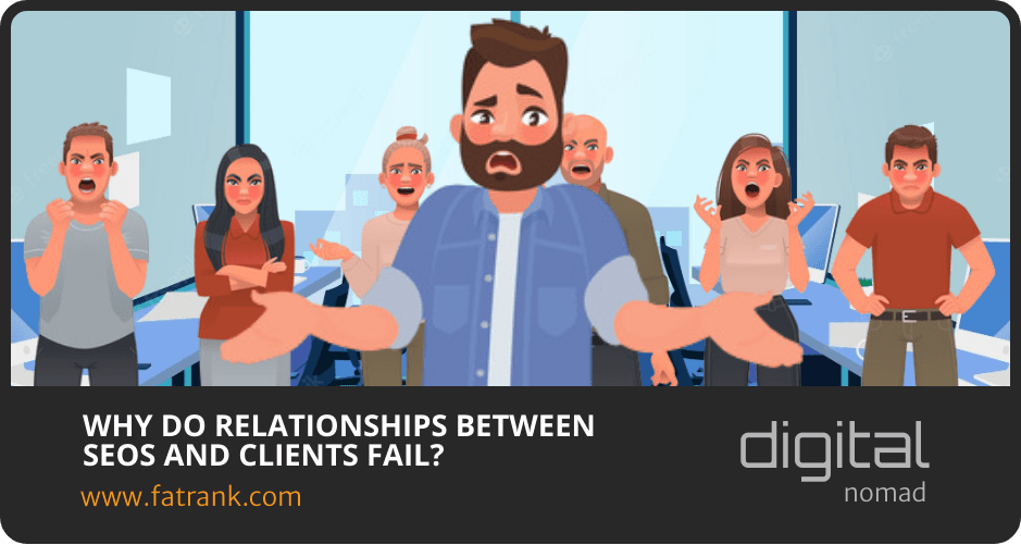 Why Do Relationships Between SEOs and Clients Fail?