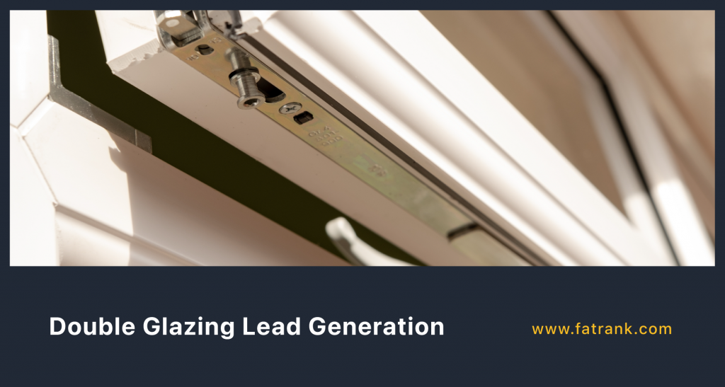 Double Glazing Lead Generation