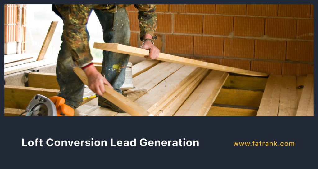 Loft Conversion Lead Generation
