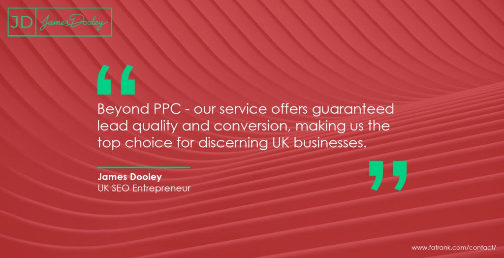 Beyond PPC - our service offers guaranteed lead quality and conversion, making us the top choice for discerning UK businesses 