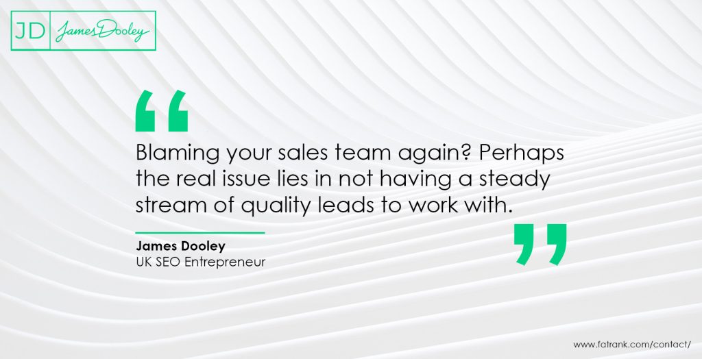 Blaming your sales team again_ Perhaps the real issue lies in not having a steady stream of quality leads to work with