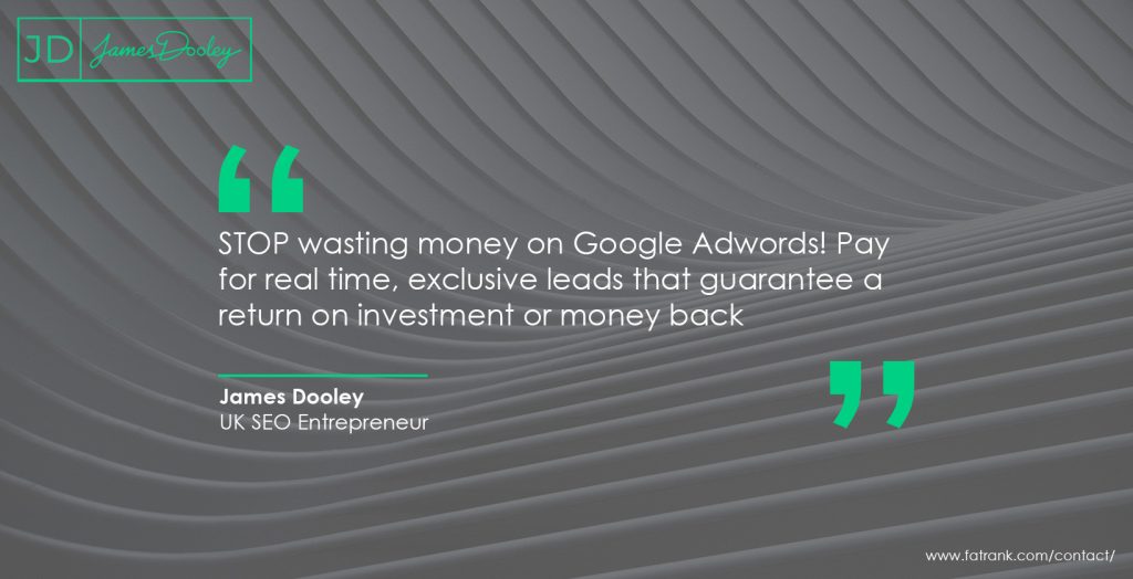 STOP wasting money on Google Adwords! Pay for real time, exclusive leads that guarantee a return on investment or money back