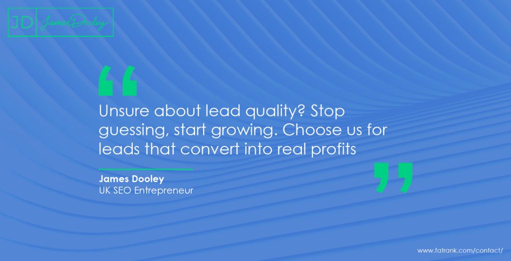 Unsure about lead quality Stop guessing, start growing. Choose us for leads that convert into real profits