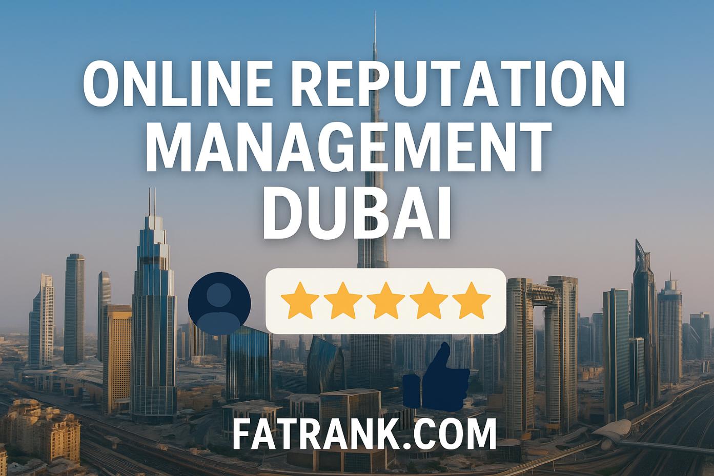 Online Reputation Management Dubai
